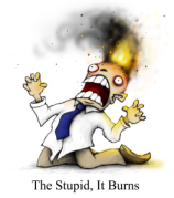 The_Stupid__It_Burns_by_Plognark